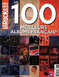 Anne-Claire Norot - Les Inrocks. Hors-série N° 86, août 2017 : Les 100 Meilleurs Albums français* - *et leurs voisins belges.