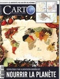 Guillaume Fourmont - Carto N°47, mai-juin 2018 : Nourrir la planète - Géopolitique d'une alimentation mondialisée.