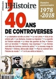 Héloïse Kolebka - L'Histoire N° 447, mai 2018 : 1978-2018 : 40 ans de controverses.