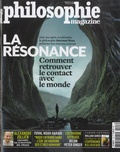 Martin Legros et Michel Eltchaninoff - Philosophie Magazine N° 123, octobre 2018 : La résonance - Comment retrouver le contact avec le monde.