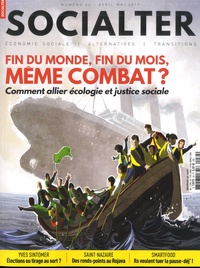 Philippe Vion-Dury - Socialter N° 34, avril-mai 2019 : Fin du monde, fin du mois, même combat ? - Comment allier écologie et justice sociale.