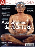 Céline Ramio et Jeanne Faton - Archéologia N° 573, février 2019 : Aux origines de l'écriture.