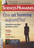 Héloïse Lhérété et Jean-François Dortier - Sciences Humaines N° 313, avril 2019 : Etre un homme aujourd'hui - L'identité masculine est-elle en crise ?.