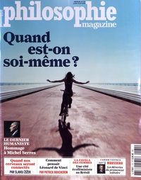 Alexandre Lacroix - Philosophie Magazine N° 131, Juillet-août 2019 : Quand est-on soi-même?.