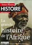 Laurent Testot - Les Grands Dossiers des Sciences Humaines Hors-série Histoire N° 8, déc. 2019 - janvier 2020 : La grande histoire de l'Afrique.