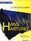 Jeanne Faton - L'estampille/L'objet d'art Hors-série N° 141, octobre 2019 : Hans Hartung - La fabrique du geste.