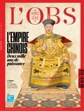 Ursula Gauthier et Rémi Noyon - Les Hors-série de l'Obs N° 105, septembre 2020 : L'éternel empire - Deux mille ans de puissance chinoise.