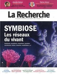 Philippe Pajot et Claude Perdriel - La recherche N° 569, avril-mai-juin 2022 : Symbiose - Les réseaux du vivant.