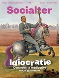 Olivier Cohen de Timary - Socialter N° 48, octobre - novembre 2021 : Idiocratie - Comment la médiocrité nous gouverne.