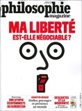 Martin Legros et Michel Eltchaninoff - Philosophie Magazine N° 154, Novembre 2021 : Ma liberté est-elle négociable ?.