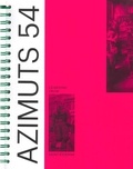 Ernesto Oroza - Azimuts N° 54, printemps 2022 : Learning from Saint-Etienne.