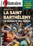  L'Histoire - L'Histoire N° 496, juin 2022 : Saint-Barthélemy - Le massacre des voisins.