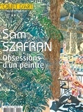 Jeanne Faton - L'objet d'art hors-série N° 162, Septembre 2022 : Sam Szafran - Obsession d'un peintre.