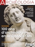  Faton - Archéologia N° 613, Octobre 2022 : 100 ans d'archéologie en Afghanistan.
