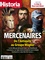  Historia - Historia N° 918, juin 2023 : Mercenaires, de l´Antiquité au Groupe Wagner.