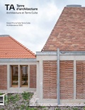  Archistorm - Terre d’architecture N° 17, juin 2023 : Architecture et terre cuite.