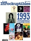  Les Inrocks - Les Inrockuptibles. Hors-série septembre 2023 : 1993, l'histoire immanquable de 10 albums cultes.