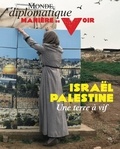  Le Monde Diplomatique - Manière de voir N° 193, février 2024 : Israël-Palestine.