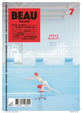  Beau magazine - Beau magazine N° 7, juin 2024 : .