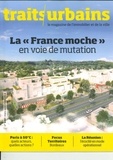 Marie-Christine Vatov - Traits urbains N° 142, mars-avril 2024 : La "France moche" en voie de mutation.