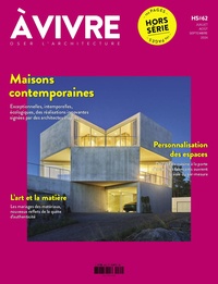  Architectures à vivre - Architectures à vivre Hors-série N° 62, juillet-août-septembre 2024 : Maisons contemporaines.