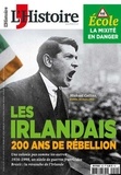 Héloïse Kolebka - L'Histoire N° 455, janvier 2019 : Les Irlandais - 200 ans de rébellion.