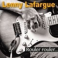 Lenny Lafargue - Rouler rouler. 1 CD audio