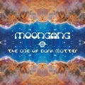  Moongang - Age of dark matter. 1 CD audio