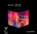 Chloé Birds - J'ai rien demandé moi. 1 CD audio