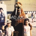 Bad Juice - Ding a dong.