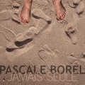 Pascale Borel - Jamais seule.