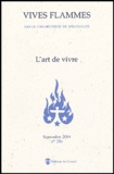  Frère Philippe de Jésus-Marie - Vives flammes N° 256, Septembre 20 : L'art de vivre.
