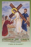 Bernadette de La Laurencie - Chemin de croix - Avec paroles et méditations.