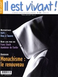 Louis-Etienne de Labarthe - Il est vivant ! N° 269, Mars 2010 : Monachisme : le renouveau.