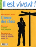 Louis-Etienne de Labarthe - Il est vivant ! N° 272, Juin 2010 : L'heure des choix.