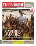 Louis-Etienne de Labarthe - Il est vivant ! N° 286, Octobre 2011 : Matthieu Dauchez - A Manille auprès des enfants des décharges.