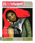 Louis-Etienne de Labarthe - Il est vivant ! N° 289, Janvier 2012 : Gender, qui es-tu ?.