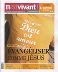 Louis-Etienne de Labarthe - Il est vivant ! N° 297, Octobre 2012 : Evangéliser comme Jésus.