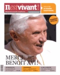 Louis-Etienne de Labarthe - Il est vivant ! N° 302, Mars 2013 : Merci Benoît XVI !.