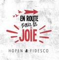  Hopen et  Fidesco - En route pour la joie. 1 CD audio