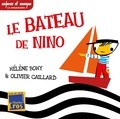 Hélène Bohy et Olivier Caillard - Le bateau de Nino. 1 CD audio