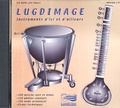 Patrick Kersalé - Lugdimage - Instruments d'ici et d'ailleurs CD-ROM.
