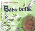 Serge Folie et Claire Dariol - Bébé bulle.