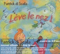 Patrick Di Scala - Lève le nez - CD-Audio.