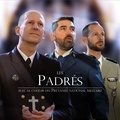 Padres Les - Les Padrés avec le choeur du Prytanée national militaire. 1 CD audio