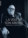 Gérard Mordillat et Nicolas Philibert - La Voix de son maître. 1 DVD