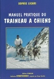 Sophie Licari - Manuel pratique du traîneau à chiens.