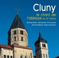  Ensemble Venance Fortunat et Anne-Marie Deschamps - Cluny - Le chant de l'abbaye au XIIe siècle.