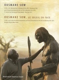 Béatrice Soulé - Ousmane Sow, Le soleil en face. 1 DVD