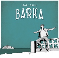 Gari Greu - Barka - Avec 1 Vinyle.